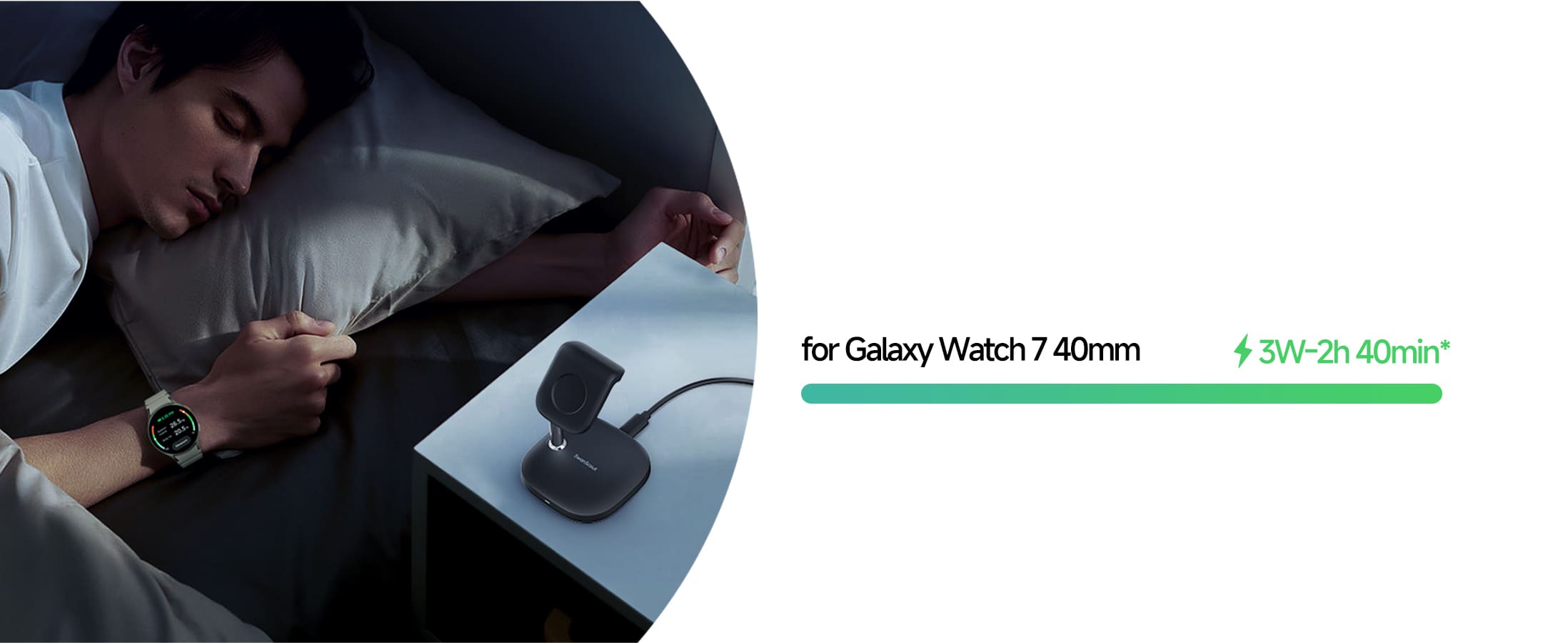 3W charging for Galaxy Watch 7 40mm with approximately 2 hours 40 minutes charging time SwanScout 505S